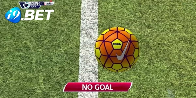 Tại sao lại phải cần đến công nghệ Goal Line?